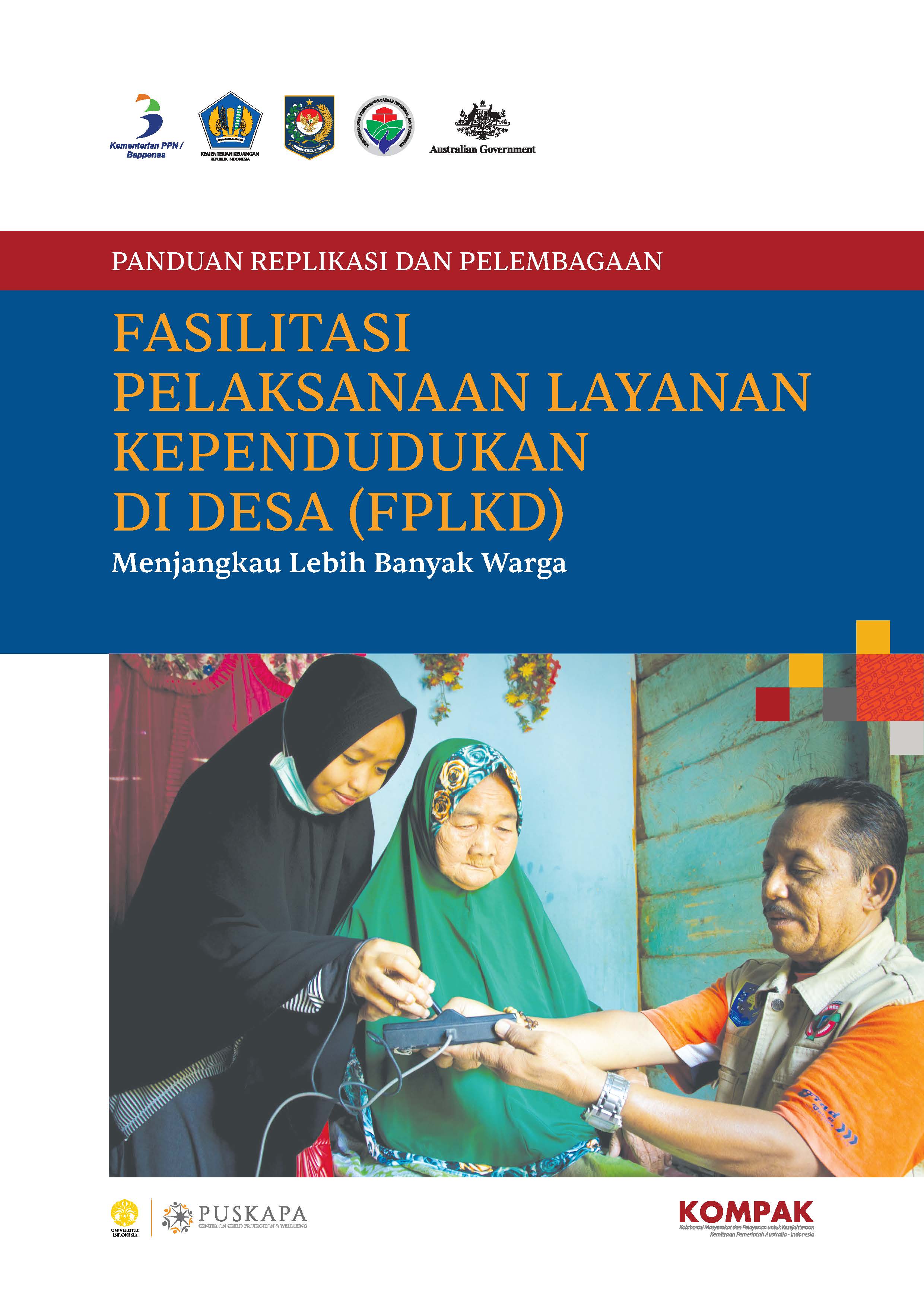 Panduan Replikasi dan Pelembagaan Fasilitasi Pelaksanaan Layanan Kependudukan di Desa (FPLKD)