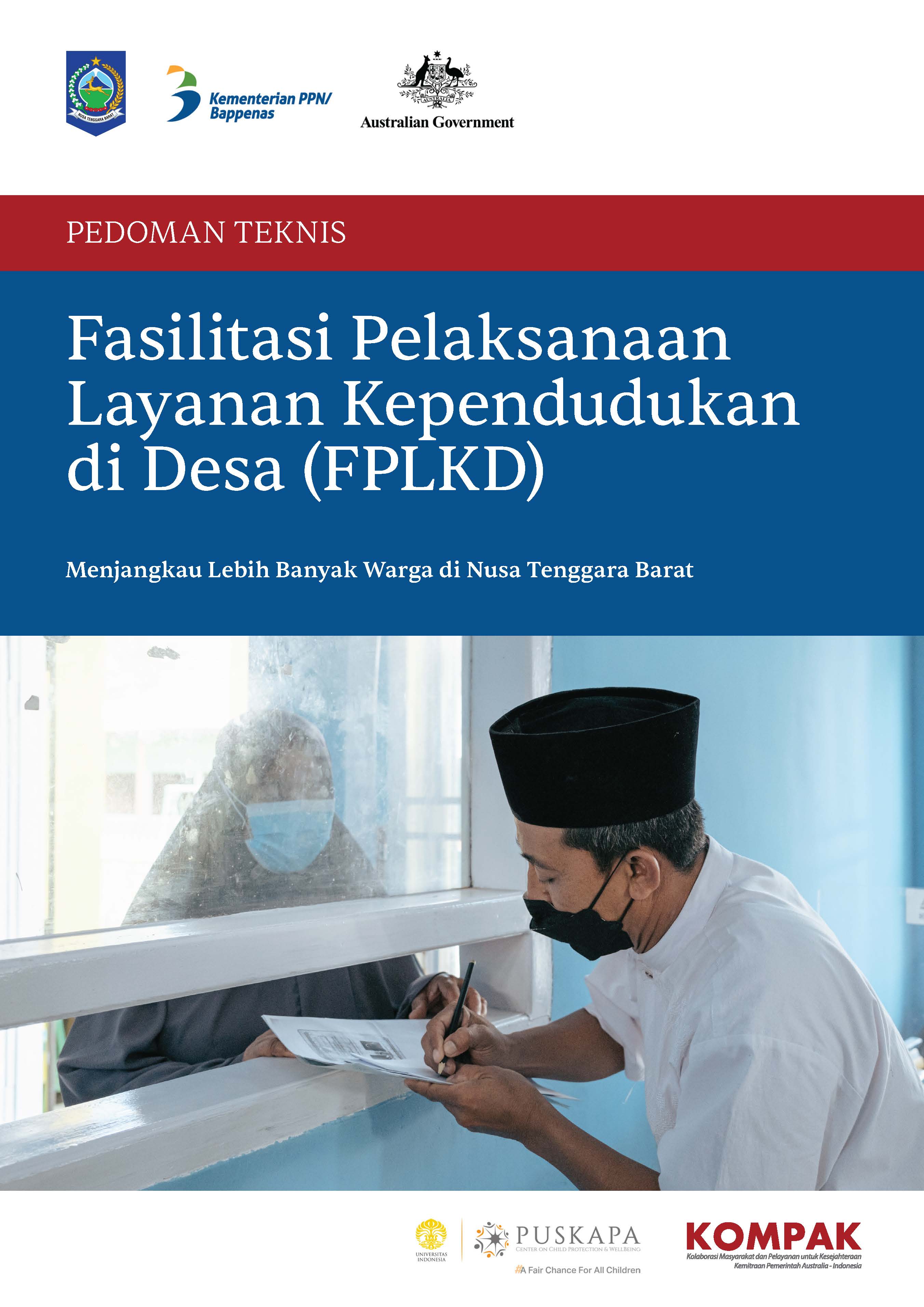 Pedoman Teknis Fasilitasi Pelaksanaan Layanan Kependudukan di Desa (FPLKD) di Nusa Tenggara Barat (NTB)