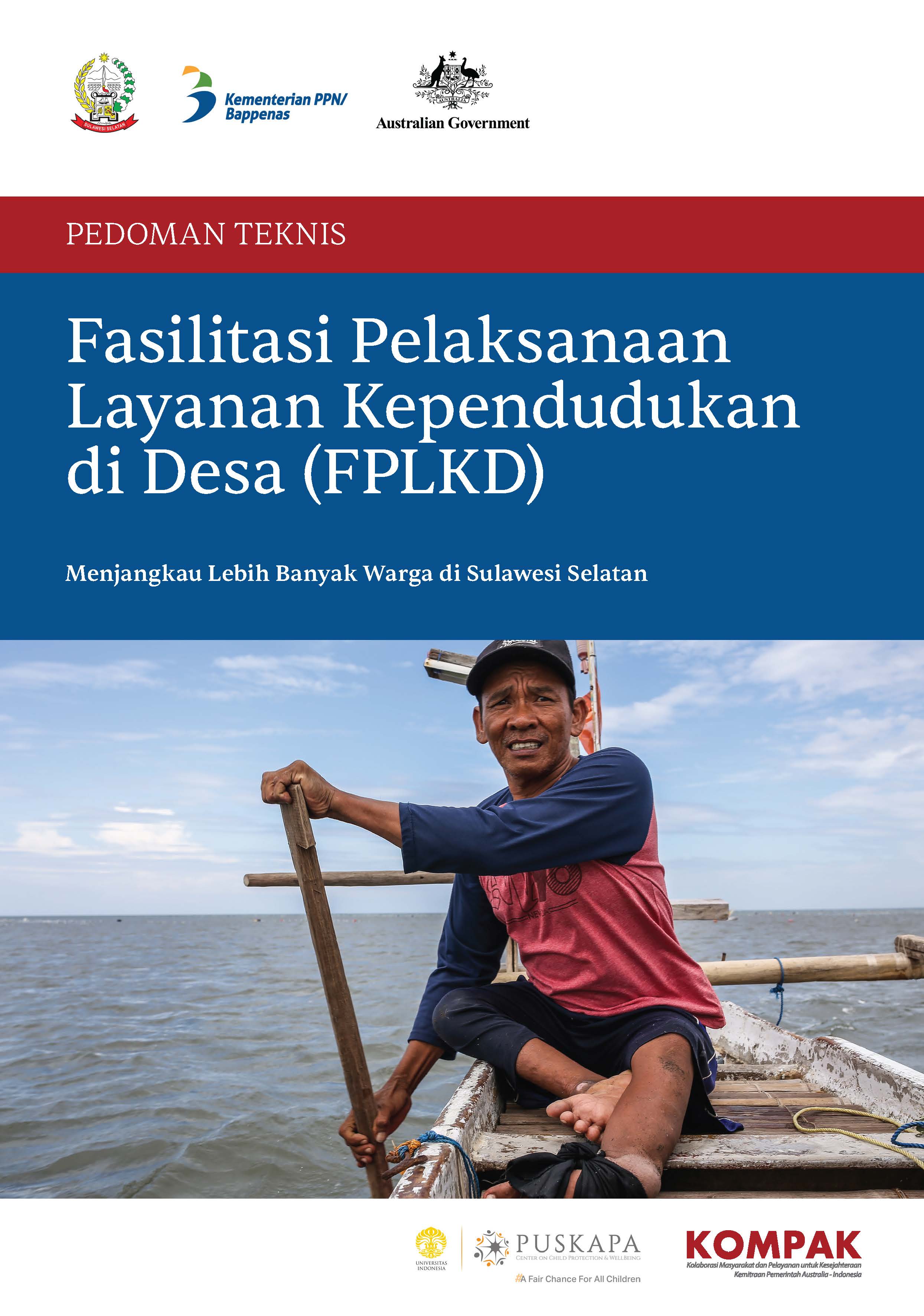 Pedoman Teknis Fasilitasi Pelaksanaan Layanan Kependudukan di Desa (FPLKD) di Sulawesi Selatan